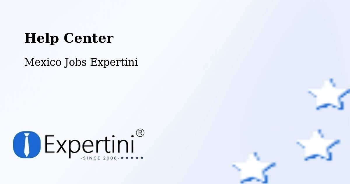 Help Center – El Nilo - Mexico Jobs Expertini