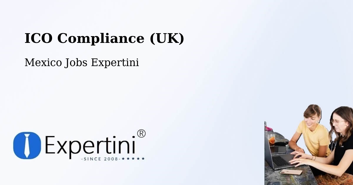 UK Data Protection & ICO Compliance – El Nilo - Mexico Jobs Expertini