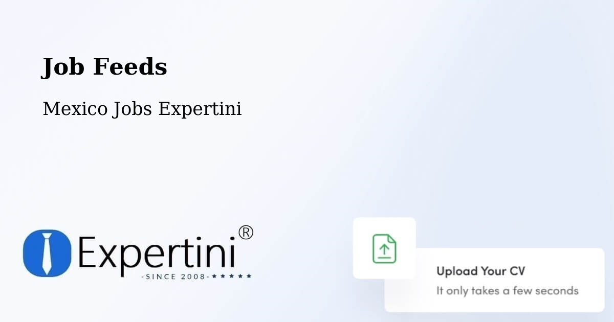 Job Listings Feed – El Nilo - Mexico Jobs Expertini