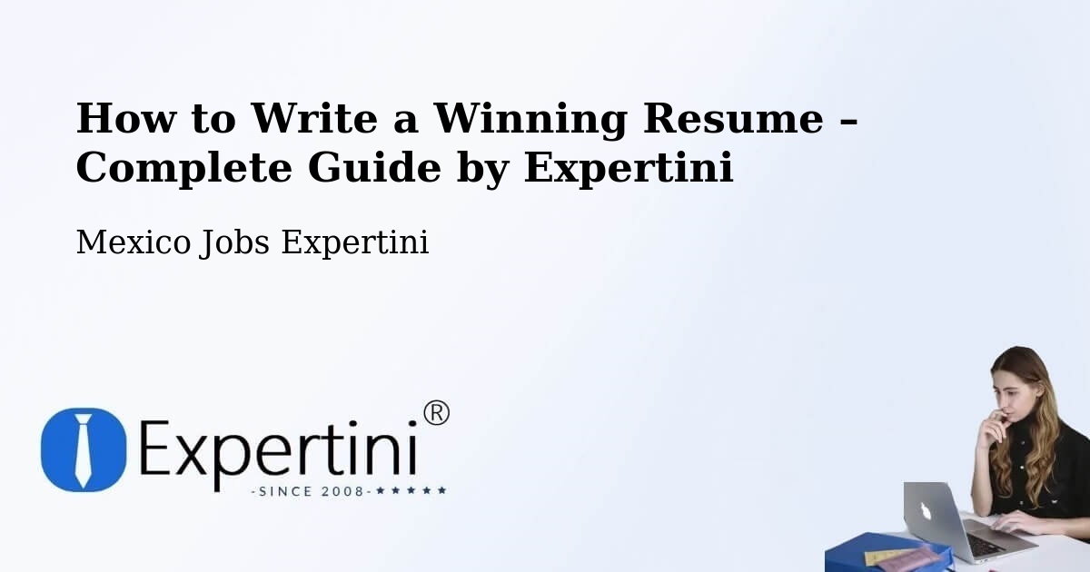 Resume Writing Guide for Job Seekers – El Nilo - El Nilo, Mexico Jobs Expertini